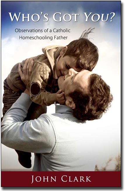 Who's Got You? Observations of a Homeschooling Father
