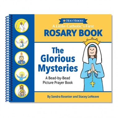 A Little Catholics First Rosary Book:...