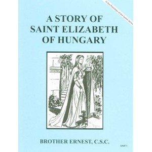 A Story of St. Elizabeth of Hungary