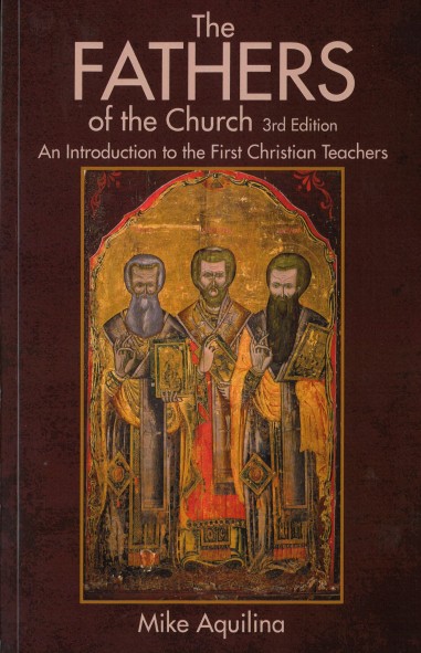 The Fathers of the Church (3rd Ed.)
