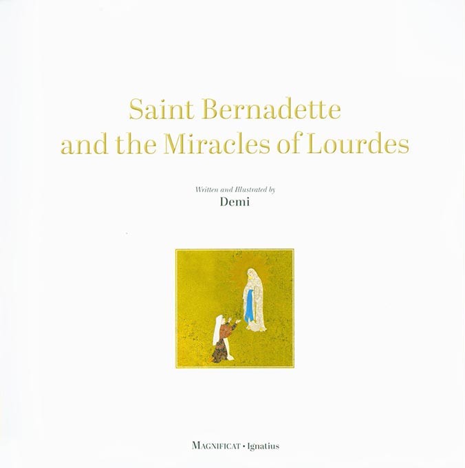Saint Bernadette and the Miracles of Lourdes
