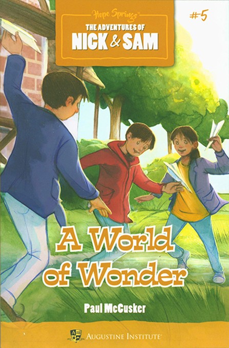 The Adventures of Nick & Sam: A World of Wonder
