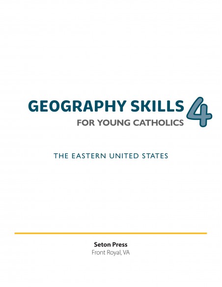 Geography Skills 4 for Young Catholics: The Eastern United States