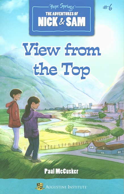 The Adventures of Nick & Sam: View from the Top
