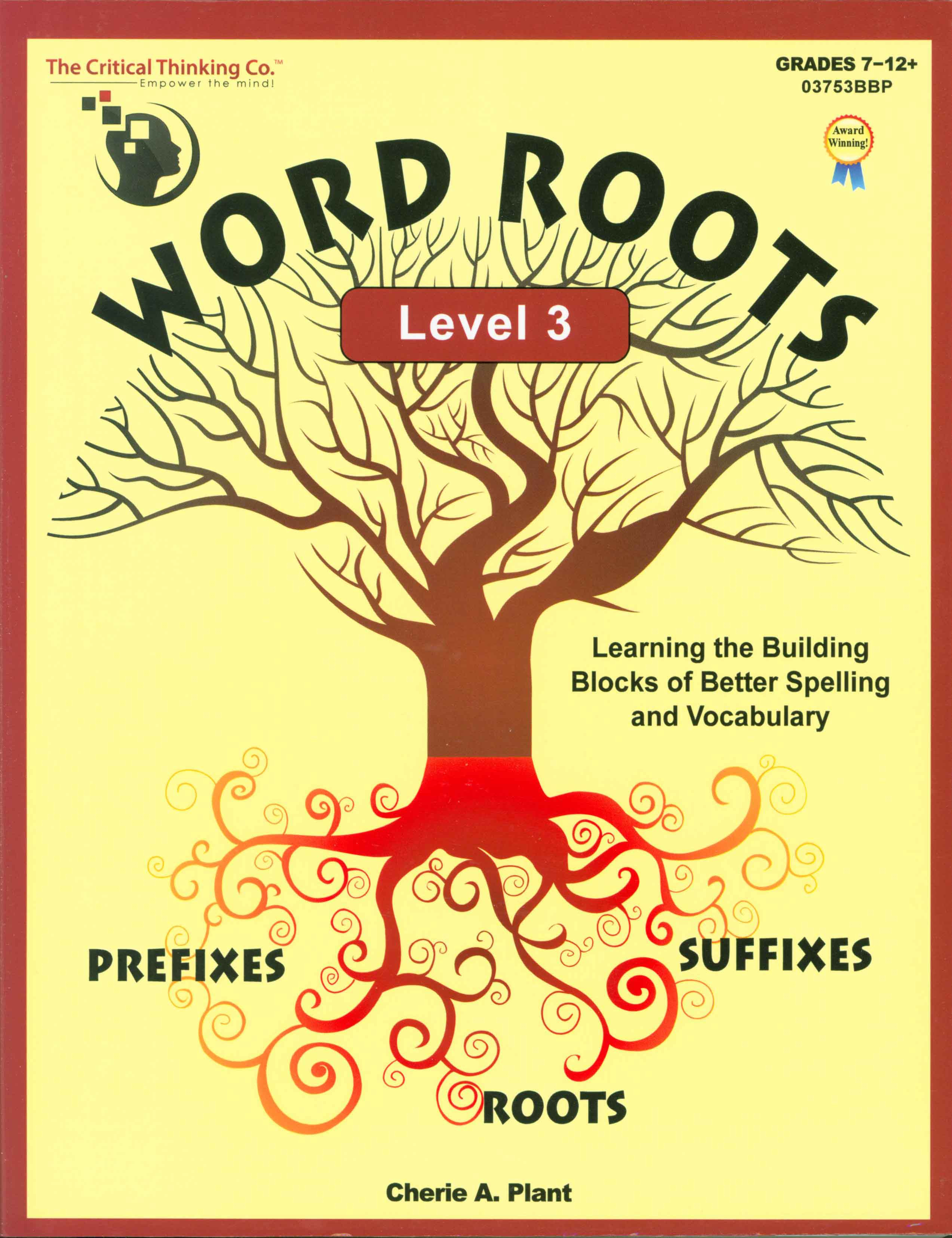 Word Roots Level 3 (Grades 7-12+)