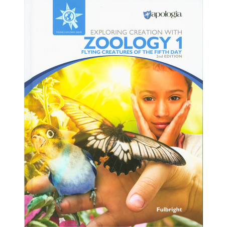 Exploring Creation with Zoology 1 (2nd Ed.): Flying Creatures