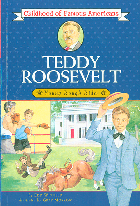 Teddy Roosevelt: Young Rough Rider