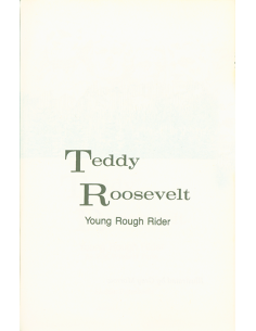 Teddy Roosevelt: Young Rough Rider