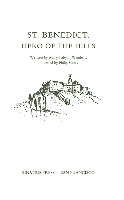 St. Benedict: Hero of the Hills