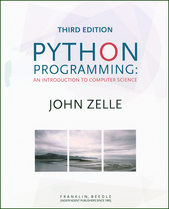 Python Programming: An Introduction to Computer Science