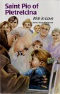 St. Pio of Pietrelcina: Rich in Love