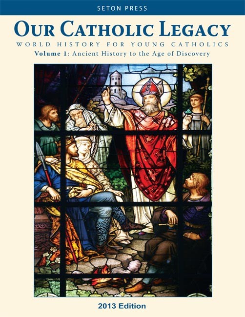 Our Catholic Legacy Vol. 1