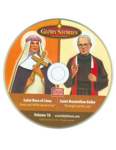 Glory Stories: St. Rose & St Maximilian Kolbe