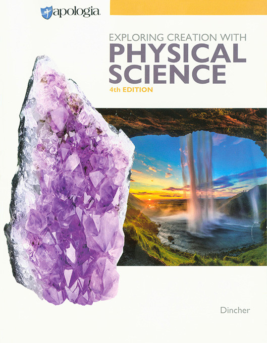 Exploring Creation with Physical Science Text Book (4th Ed.)
