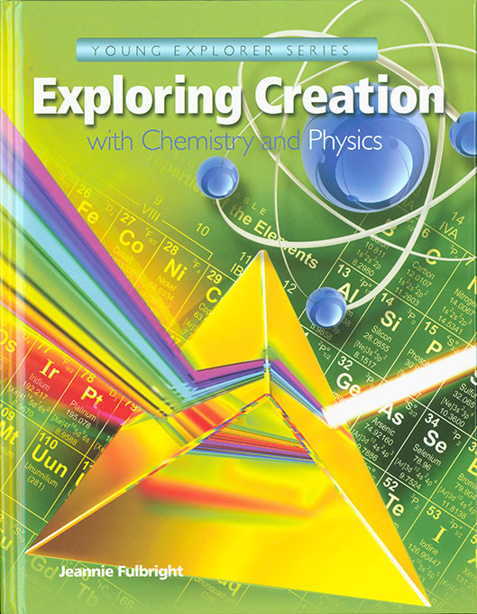 Exploring Creation with Chemistry and Physics