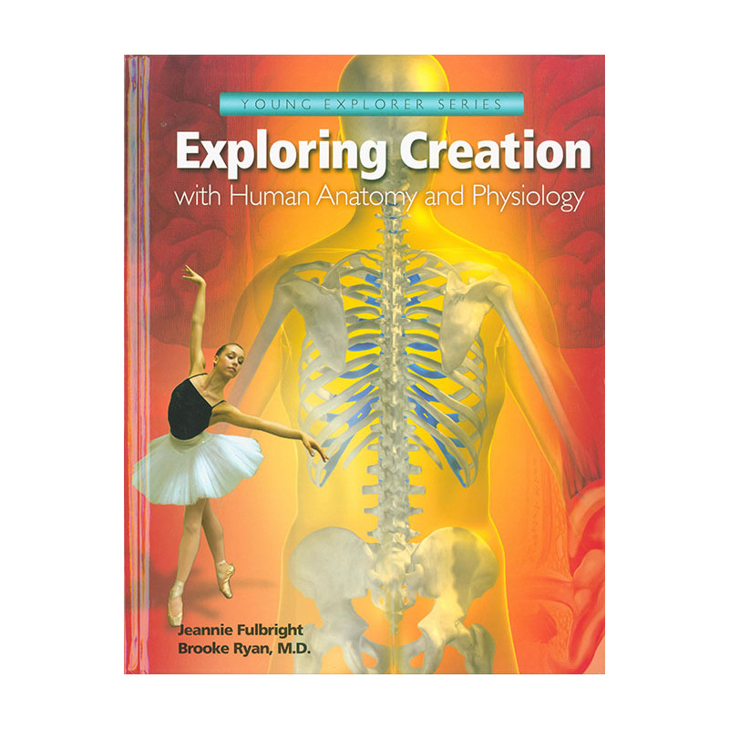Exploring Creation with Human Anatomy and Physiology