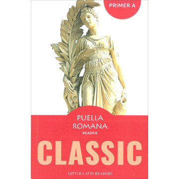Little Latin Readers Classic Primer A Reader