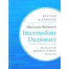 Merriam-Webster's Intermediate Dictionary (Grades 6-8) Merriam-Webster's Intermediate Dictionary (Grades 6-8)