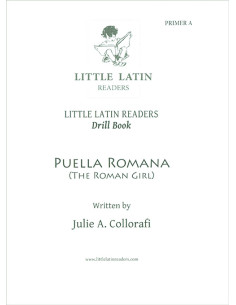 Little Latin Readers Classic Primer A Drill Book
