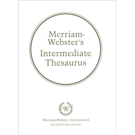 Merriam-Webster's Intermediate Thesaurus (Grades 7-8) Merriam-Webster's Intermediate Thesaurus (Grades 7-8)