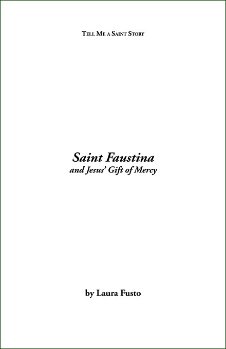 Saint Faustina and Jesus' Gift of Mercy