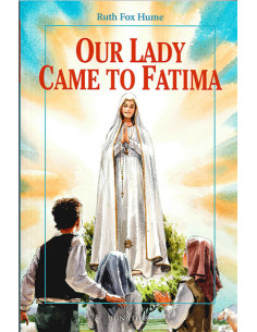 Our Lady Came to Fatima