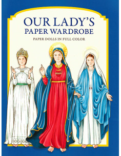 Our Lady's Paper Wardrobe: Paper Dolls in Full Color