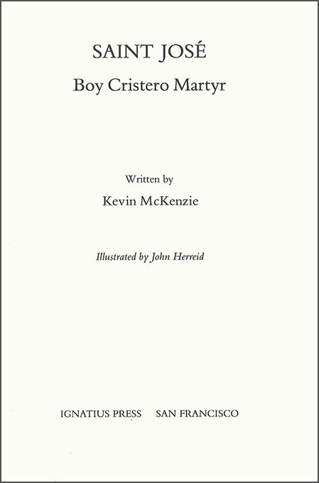 St. Jose: Boy Cristero Martyr