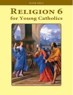Religion 6 for Young Catholics
