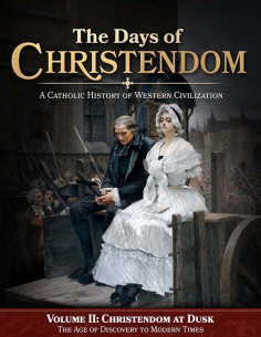 The Days of Christendom Vol. 2