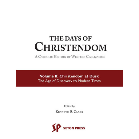 The Days of Christendom Vol. 2