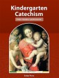 Kindergarten Catechism for Young Catholics