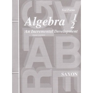 Saxon Algebra 1/2 (3rd edition) Tests (No Key)