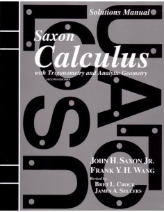 Saxon Calculus (2nd ed) Solutions Manual