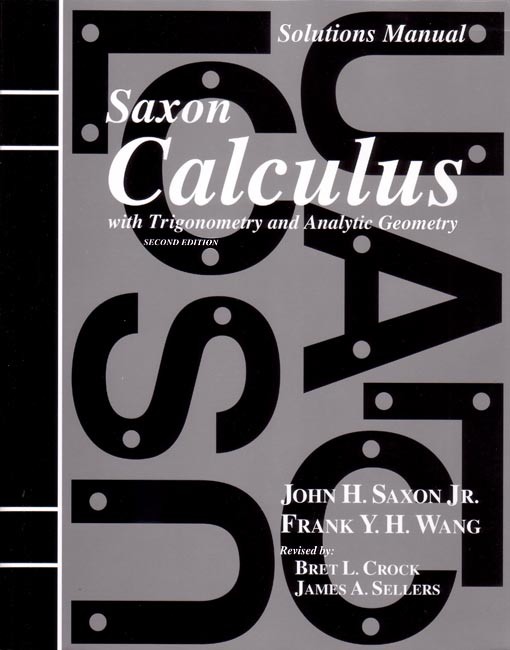 Saxon Calculus (2nd ed) Solutions Manual