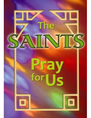 The Saints Pray for Us