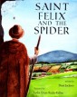 St. Felix and the Spider