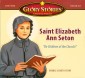 Glory Stories: St. Elizabeth Ann Seton