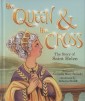 The Queen and the Cross: The Story of St. Helen