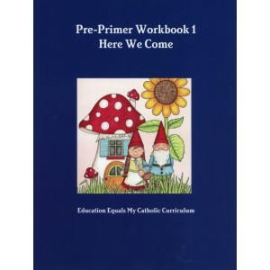 Pre-Primer Workbook 1: Here We Come