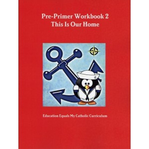 Pre-Primer Workbook 2: This is Our Home