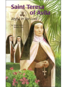 St. Teresa of Avila: Joyful in the Lord