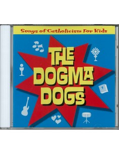 Dogma Dogs: Songs of Catholicism for Kids