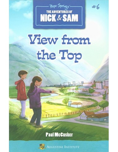 The Adventures of Nick & Sam: View from the Top