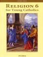 Religion 6 for Young Catholics (key in book)