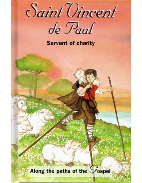 St. Vincent de Paul: Servant of Charity