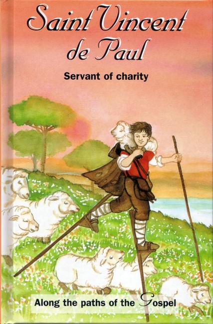 St. Vincent de Paul: Servant of Charity