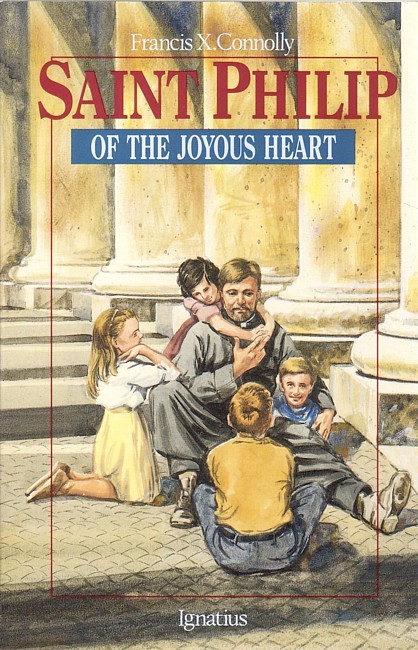 St. Philip of the Joyous Heart
