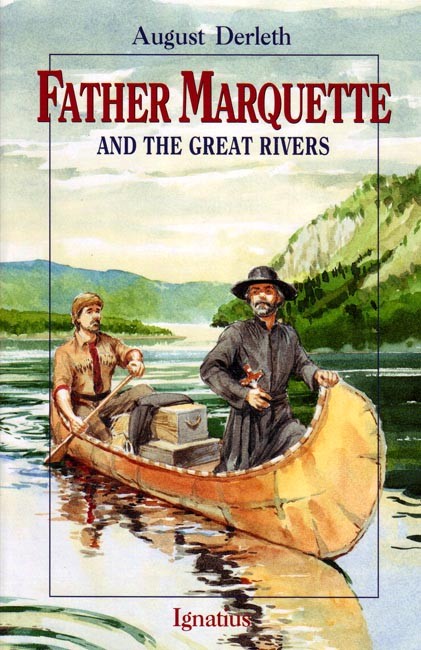 Father Marquette and the Great Rivers