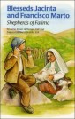 Saints Jacinta and Francisco Marto: Shepherds of Fatima